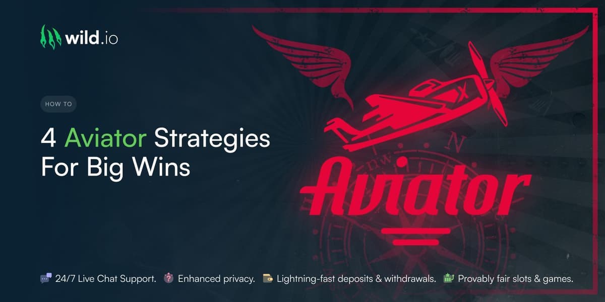 4 Aviator Strategies For Big Wins